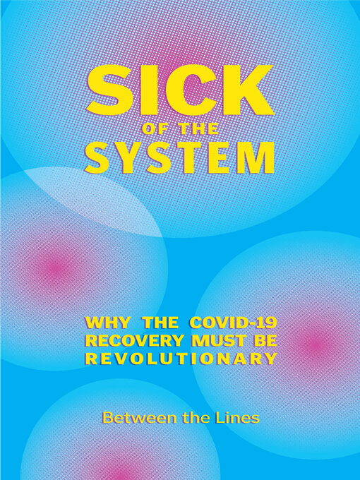 Title details for Sick of the System by James T. Brophy - Wait list